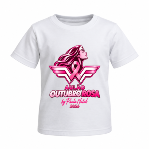 Camiseta Infantil Aulão Outubro Rosa — By Paula Natal